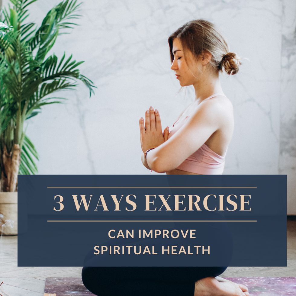 3 ways exercise can improve spiritual life | Renewal Fit Coach